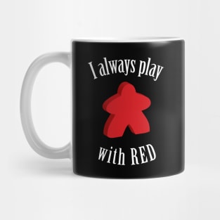 I Always Play with Red Meeple Board Game Design Mug